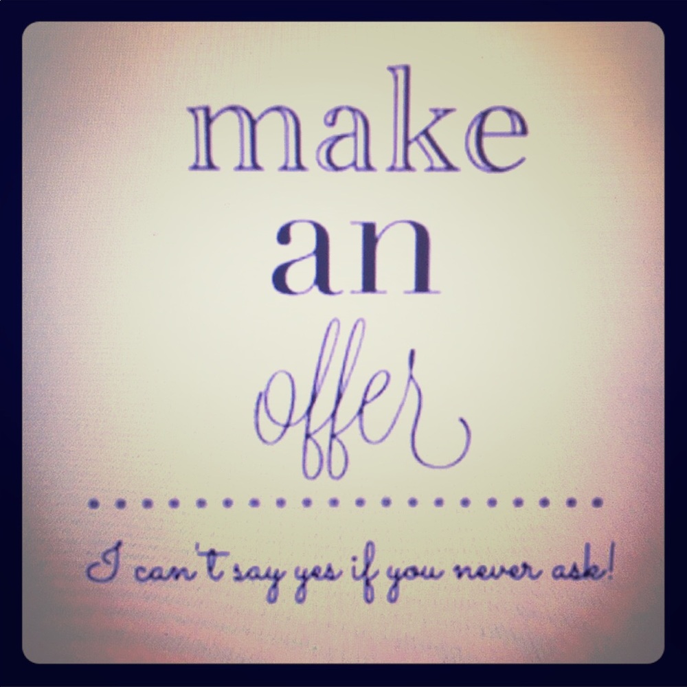 You never know what you don’t ask:)